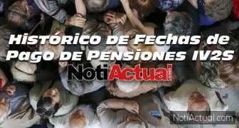 Histórico del Cronograma de pago de Pensiones del IVSS
