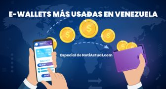 E-WALLETS MÁS USADAS EN VENEZUELA