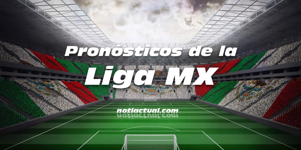 Pronósticos de la liga MX