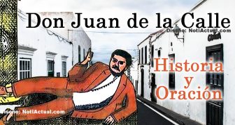 Don Juan de la Calle Historia y Oración Notiactual