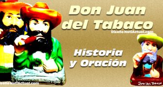 Don juan del tabaco Historia y oración NotiActual