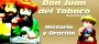 Don juan del tabaco Historia y oración NotiActual