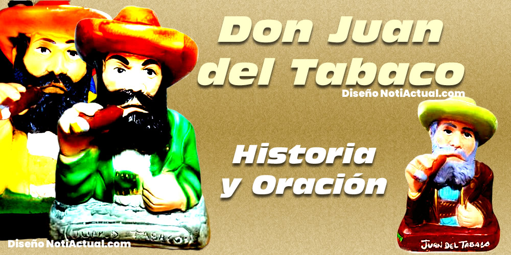Don juan del tabaco Historia y oración NotiActual