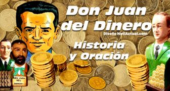 NotiActual Don Juan del Dinero Historia y Oración