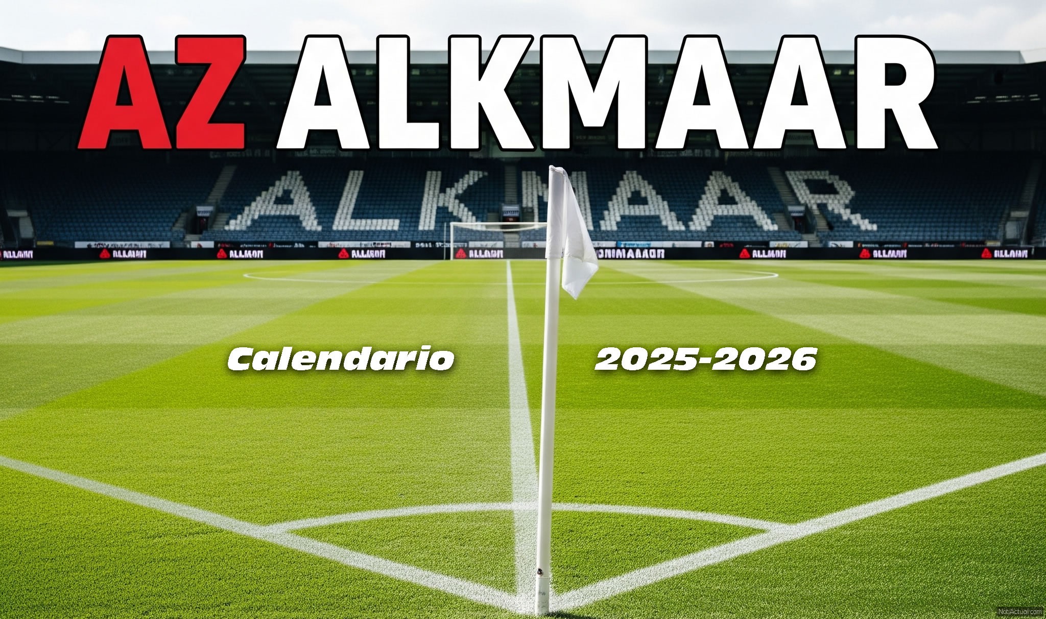AZ ALKMAAR Calendario de Juegos para la Temporada 2025-2026 de la Eredivisie