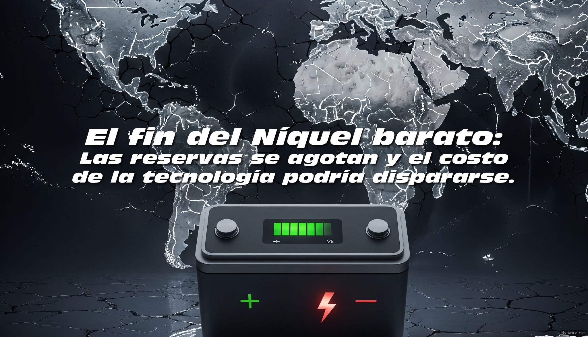 El fin del Níquel barato Las reservas se agotan y el costo de la tecnología podría dispararse.