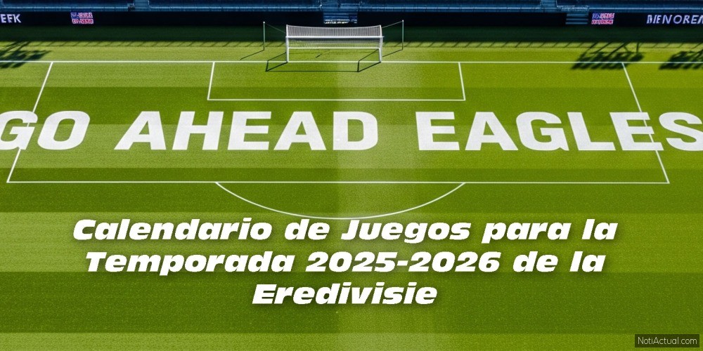 Go Ahead Eagles Calendario de Juegos para la Temporada 2025-2026 de la Eredivisie