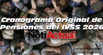 Cronograma Original de Pago de Pensiones y Bonos del IVSS 2026