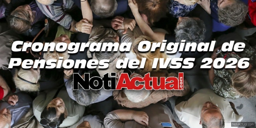 Cronograma Original de Pago de Pensiones y Bonos del IVSS 2026