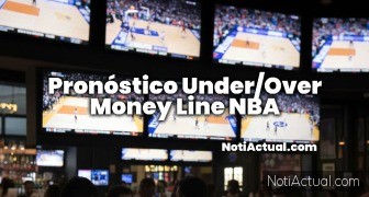 Pronóstico Under/Over Money Line NBA
